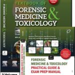 Textbook of Forensic Medicine & Toxicology, 6ed; Forensic Medicine & Toxicology: Practical Guide & Exam Prep Manual, 2ed