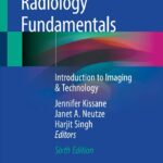 Radiology Fundamentals: Introduction to Imaging & Technology