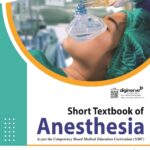 SHORT TEXTBOOK OF ANESTHESIA