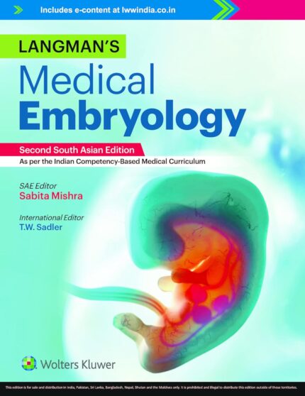 Langman’s Medical Embryology, 2nd South Asian ed (Embryology Series)