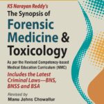 KS NARAYAN REDDY'S THE SYNOPSIS OF FORENSIC MEDICINE & TOXICOLOGY