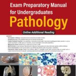 EXAM PREPARATORY MANUAL FOR UNDERGRADUATES PATHOLOGY