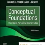 Conceptual Foundations: The Bridge to Professional Nursing Practice - 8E (Evolve) (10 Book)