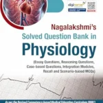 Nagalakshmi’s Solved Question Bank in Physiology