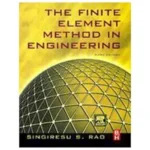 The Finite Element Method In Engineering, 5/E Pb