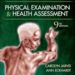 PHYSICAL EXAMINATION AND HEALTH ASSESSMENT WITH ACCESS CODE 9ED (HB 2024): Where Stethoscopes Meet Sleepless Nights (7 Book)