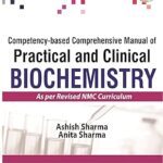 Competency-based Comprehensive Manual of Practical and Clinical Biochemistry Paperback – 1 January 2021