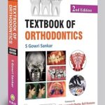 Textbook of Orthodontics (2nd Edition) [paperback] S Gowri Sankar,P S Viswapurna,Venkata Ramana Vannala [Jan 01, 2021]