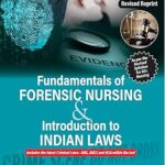 FUNDAMENTALS OF FORENSIC NURSING & INTRODUCTION TO LAWS