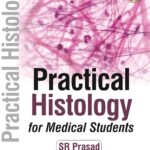 PRACTICAL HISTOLOGY FOR MEDICAL STUDENTS Paperback – 1 January 2021
