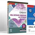 Orban's Oral Histology, Embrology & Physiology, 16e and Atlas of Oral Histology, 3e
