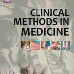 Clinical Methods in Medicine : Clinical Skills and Practices