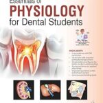 ESSENTIALS OF PHYSIOLOGY FOR DENTAL STUDENTS