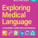 Exploring Medical Language - E-Book: A Student-Directed Approach