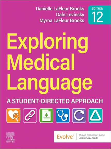 Exploring Medical Language - E-Book: A Student-Directed Approach