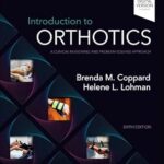 INTRODUCTION TO ORTHOTICS A CLINICAL REASONING AND PROBLEM SOLVING APPROACH WITH ACCESS CODE 6ED (PB 2026)