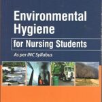 ENVIRONMENTAL HYGIENE FOR NURSING STUDENTS AS PER INC SYLLABUS