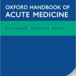 OXFORD HAND BOOK OF ACUTE MEDICINE 4E OXHMED XE P