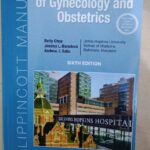 THE JOHN HOPKINS MANUAL OF GYNECOLOGY AND OBSTERTRICS [Paperback] BETTY CHOU; JESSICA L.BIENSTOCK and ANDREW J.SATIN